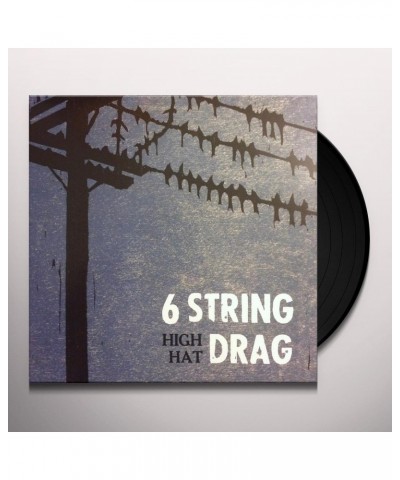 6 String Drag HIGH HAT (REISSUE) Vinyl Record $10.60 Vinyl