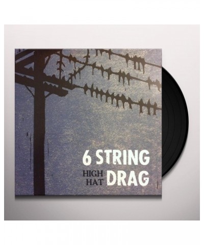 6 String Drag HIGH HAT (REISSUE) Vinyl Record $10.60 Vinyl