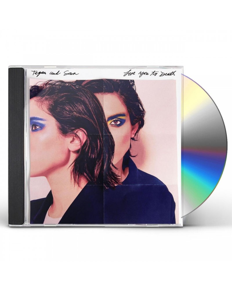 Tegan and Sara LOVE YOU TO DEATH CD $5.46 CD