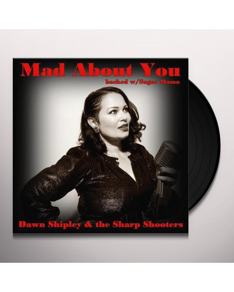 Dawn Shipley & The Sharp Shooters Mad About You Vinyl Record $5.17 Vinyl