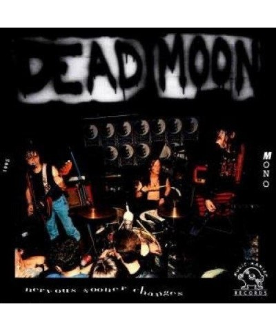 Dead Moon Nervous Sooner Changes Vinyl Record $7.35 Vinyl