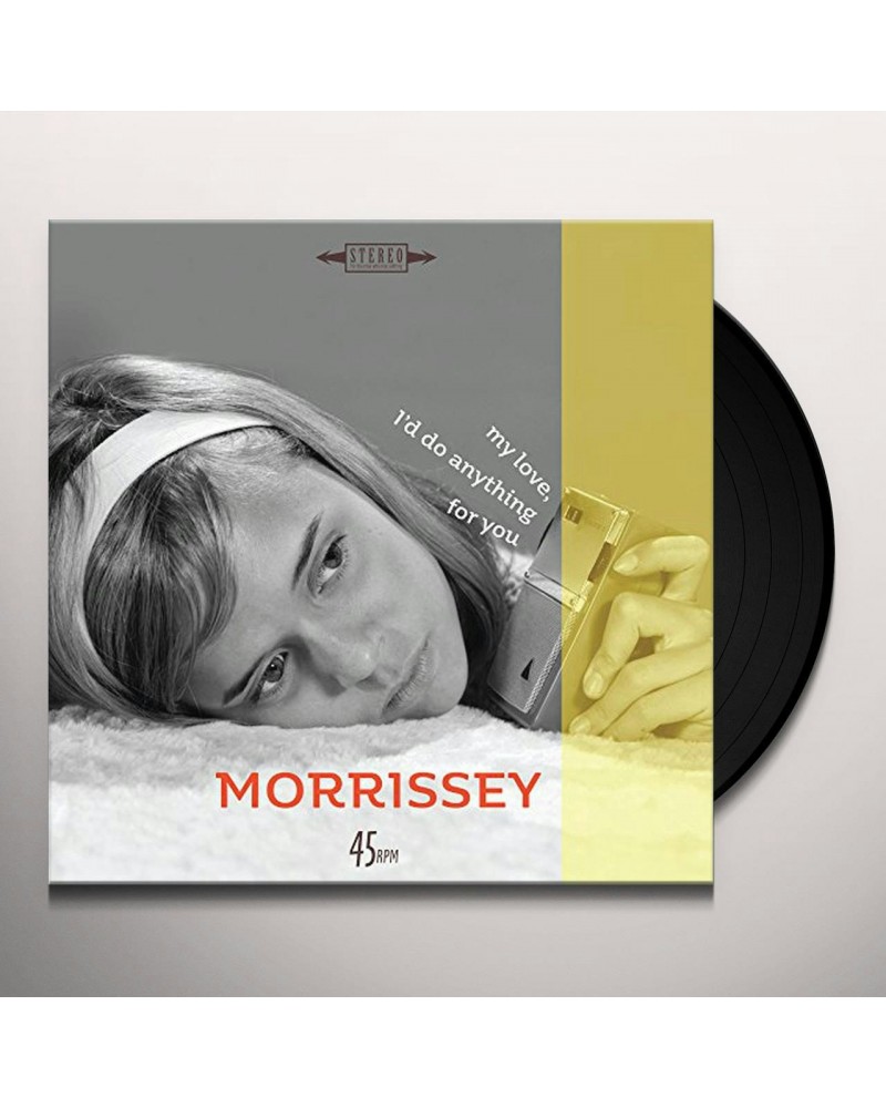 Morrissey MY LOVE I'D DO ANYTHING FOR YOU / ARE YOU SURE Vinyl Record $5.45 Vinyl