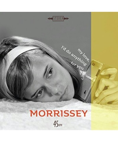 Morrissey MY LOVE I'D DO ANYTHING FOR YOU / ARE YOU SURE Vinyl Record $5.45 Vinyl