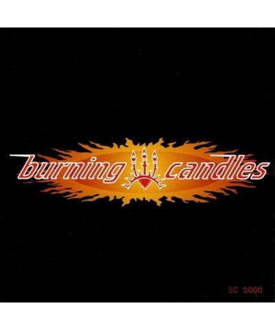 Burning Candles CD $6.29 CD