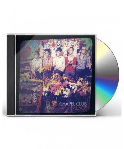 Chapel Club PALACE CD $8.37 CD