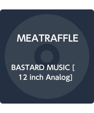 Meatraffle Bastard Music Vinyl Record $7.13 Vinyl