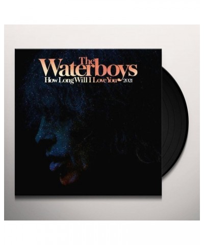 The Waterboys How Long Will I Love You (2021 REMIX) Vinyl Record $6.58 Vinyl