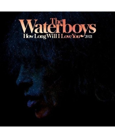 The Waterboys How Long Will I Love You (2021 REMIX) Vinyl Record $6.58 Vinyl