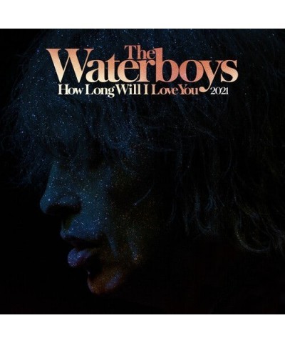 The Waterboys How Long Will I Love You (2021 REMIX) Vinyl Record $6.58 Vinyl