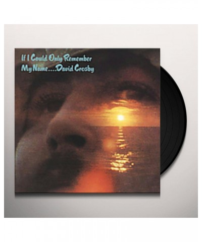 David Crosby IF I COULD ONLY REMEMBER MY NAME (50TH ANNIVERSARY EDITION) Vinyl Record $13.50 Vinyl