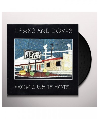 Hawks and Doves From a White Hotel Vinyl Record $7.92 Vinyl