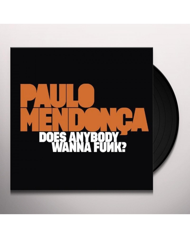 Paulo Mendonca Does Anybody Wanna Funk? Vinyl Record $8.28 Vinyl