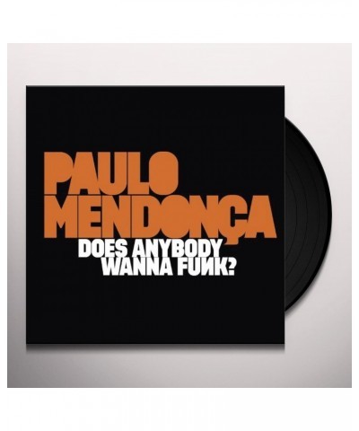 Paulo Mendonca Does Anybody Wanna Funk? Vinyl Record $8.28 Vinyl