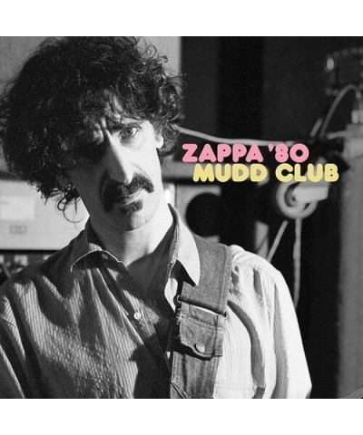 Frank Zappa Zappa ’80: Mudd Club (2LP) Vinyl Record $23.75 Vinyl