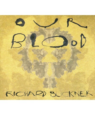 Richard Buckner OUR BLOOD CD $6.61 CD