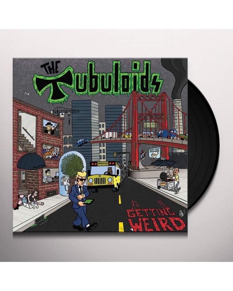 The Tubuloids It's Getting Weird Vinyl Record $4.83 Vinyl