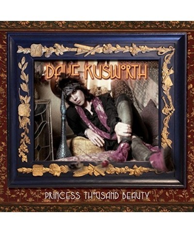 Dave Kusworth PRINCESS THOUSAND BEAUTY CD $9.06 CD