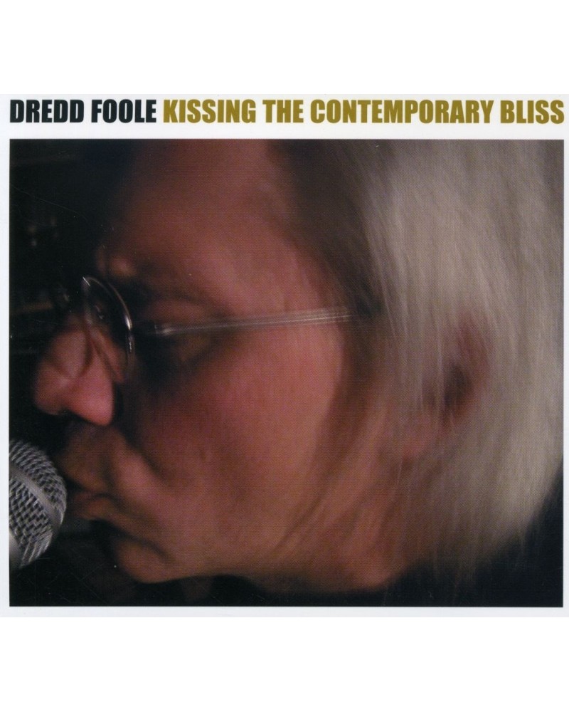 Dredd Foole KISSING THE CONTEMPORARY BLISS CD $8.46 CD